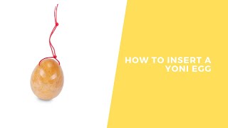 How to insert a yoni egg.