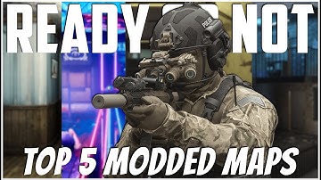 Top 5 Modded Maps! - Ready Or Not