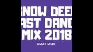 Snow Deep   Last Dance Mix 2018