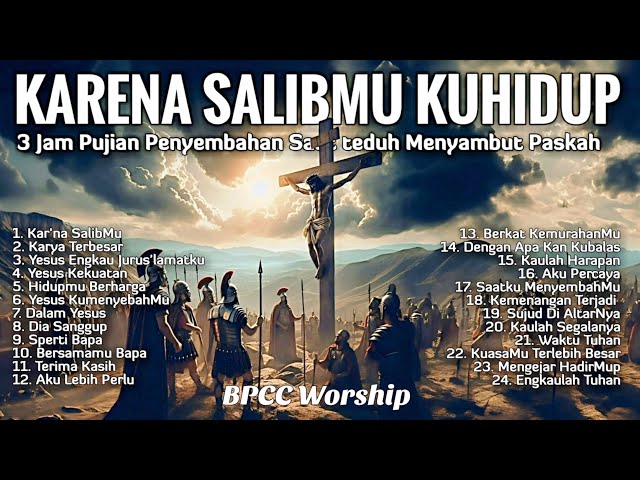 3 Jam Nonstop Pujian Penyembahan Saat Teduh Menyambut Paskah 2024 - Lagu Rohani Kristen class=