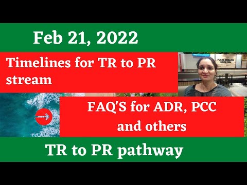 Feb 21 Timelines of TR to PR pathway/ More FAQs under TR to PR pathway