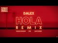 Dalex - Hola Remix Ft. Chencho Corleone , Juhn , Lenny Tavárez [ Yeider Quintero ] Ya disponible.