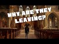 Why Are So Many People Leaving the Church? (according to the church)