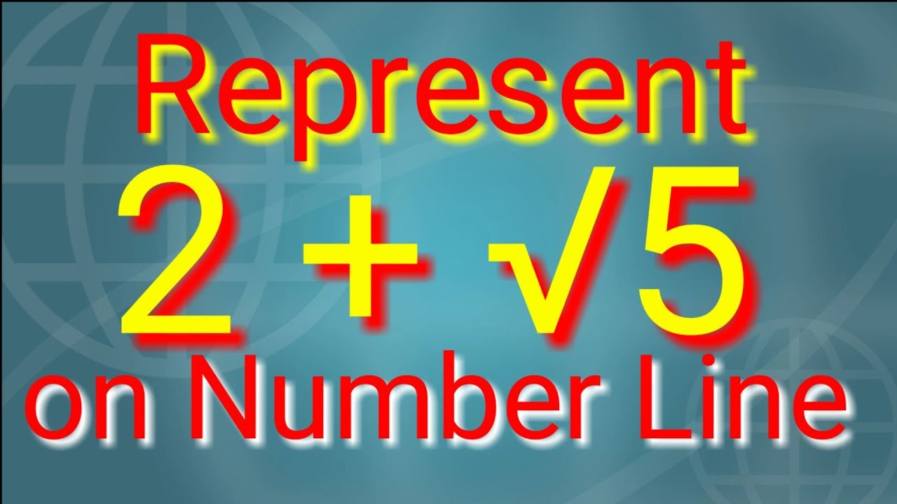 Represent 2 Root 5 On The Number Line Youtube Represent 2 Root 5 On The Number Line Youtube