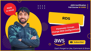 AWS Tutorials - 144 - Amazon RDS - Parameter Groups - How to change RDS Configurations ( In Hindi )