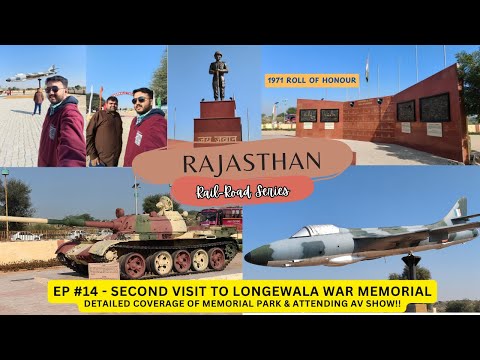 Rajasthan Series EP #14: Longewala Battle Site Revisited | Indian Wars History & Memorial Park Tour