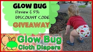 Glowbug Cloth Diapers Review, Giveaway & 5% Discount Code Closed