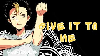 [EDIT] Give It To Me | AMV