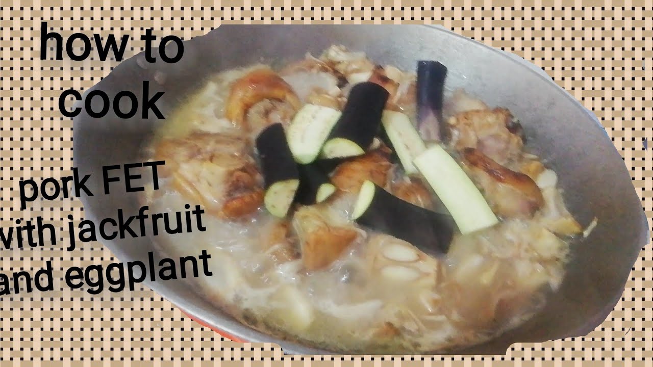 How to cook Sinigang pork FET with jackfruit and eggplant YouTube