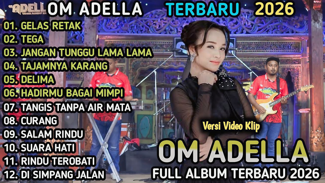 TASYA ROSMALA FULL ALBUM GELAS RETAK, JANGAN TUNGGU LAMA LAMA - OM ADELLA TERBARU 