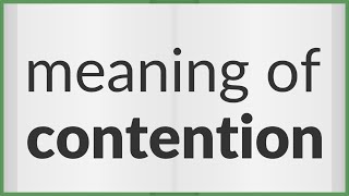Contention | meaning of Contention