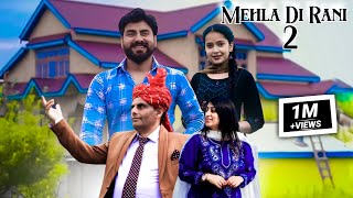 Mehla Di Rani 2 || Mohan Thakur ft. Varsha jamwal || official Music video || Dogri himachali song |