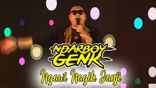 NGAWI NAGIH JANJI _ NDARBOY LIVE KONSER