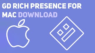 GD Rich Presence for MacOS DOWNLOAD