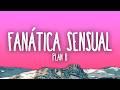 Plan B - Fanática Sensual