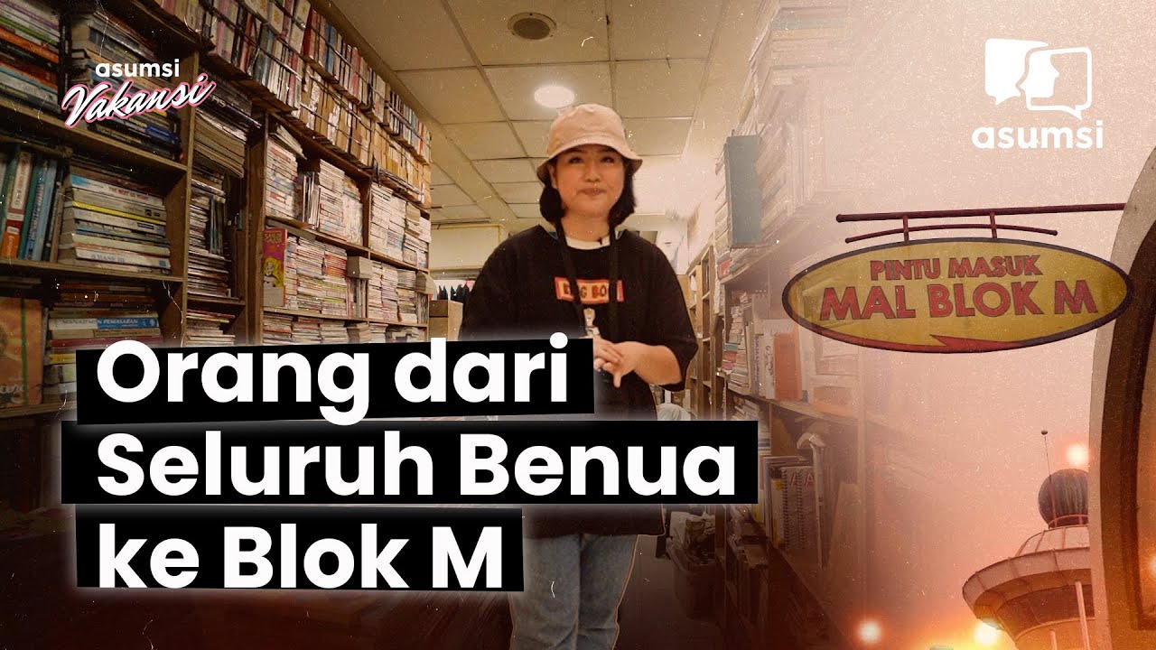 Sempat Populer Buat Anak Gaul, Apa Kabar Blok M Sekarang? - Asumsi Vakansi