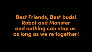 Robot And Monster Full Theme Song Lyrics