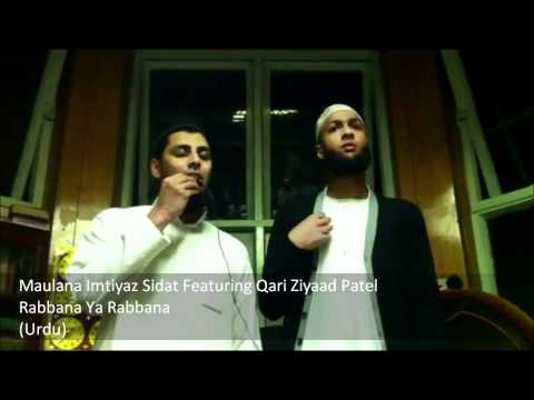 Rabbana Ya Rabbana - Maulana Imtiyaz Sidat ft. Qar...