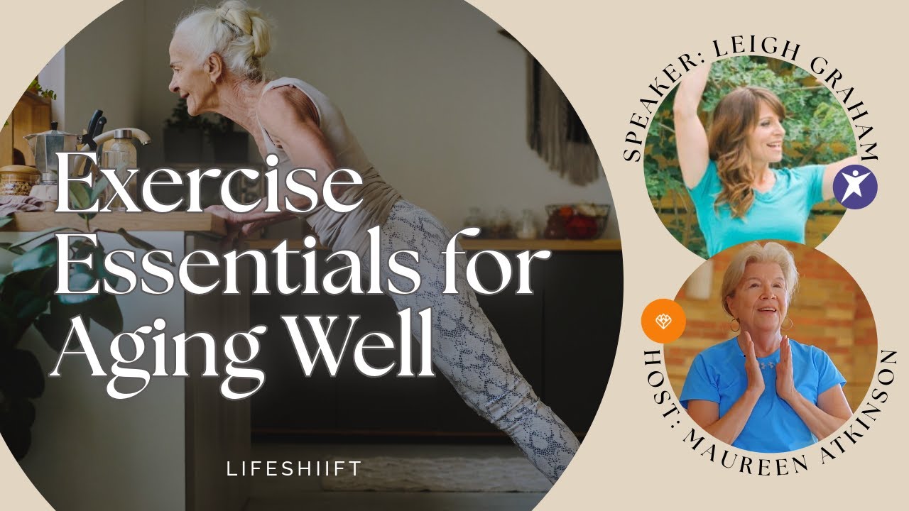 Exercise Essentials for Aging Well