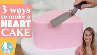 3 Ways to Make a Heart Cake WITHOUT a Heart Pan