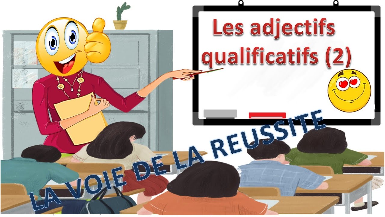 Leçon 33: Les adjectifs qualificatifs (2) - Apprendre le français - YouTube