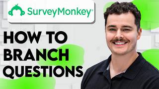 How To Branch Questions In SurveyMonkey [2026 Guide]