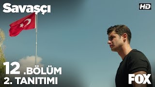 Savaşçı 12. Bölüm 2. Tanıtımı