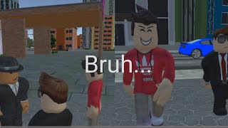 Why does this game exist... | Welcome to bloxburg gangster