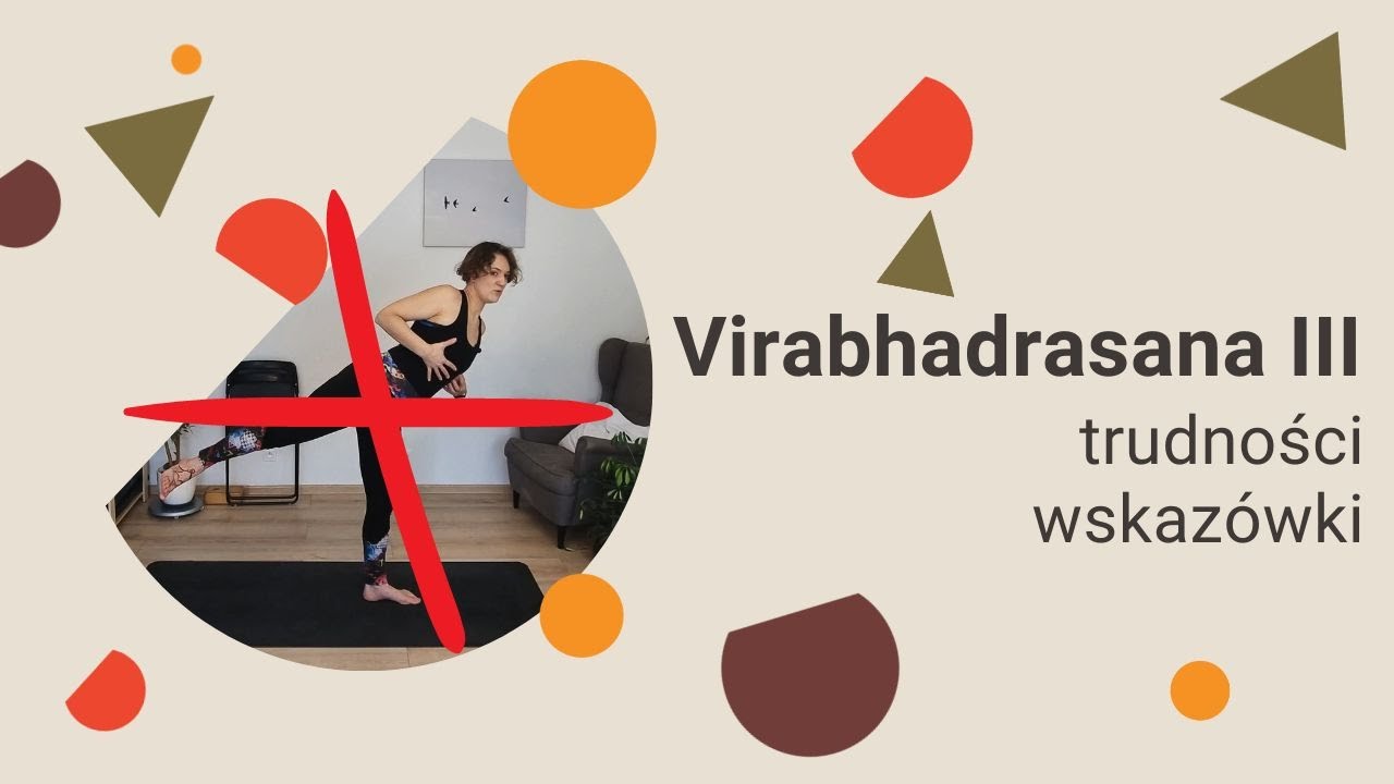 Praktyka asan  | Joga 5 minut | Wojownik III - Virabhadrasana III - Trudności i proste wskazówki