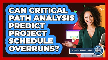 Can Critical Path Analysis Predict Project Schedule Overruns?
