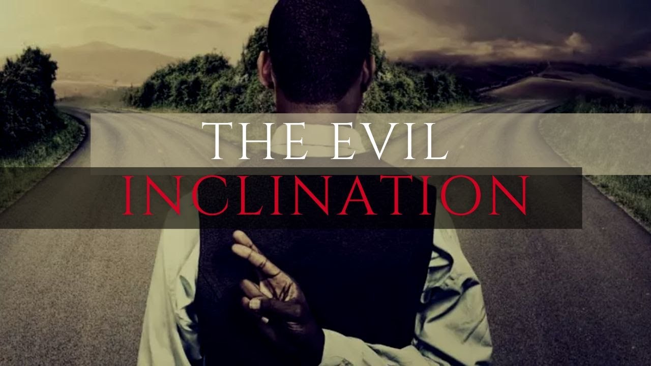 THE EVIL INCLINATION