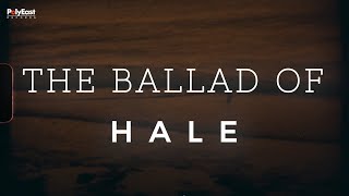 Video thumbnail of "Hale - The Ballad Of - (Official Lyric Video)"