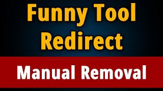 How to Manually Remove "Funny Tool Redirect" Extension?