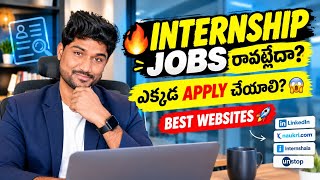 🚨🚨Where to Apply for Internships in 2026 🔥 Best Internship Websites for Students | Telugu