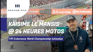 Masinawärk Le Mansis - FIM Endurance World Championship tutvustus