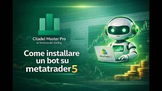 Come Installare un Trading Bot su MetaTrader 5 | Guida Completa