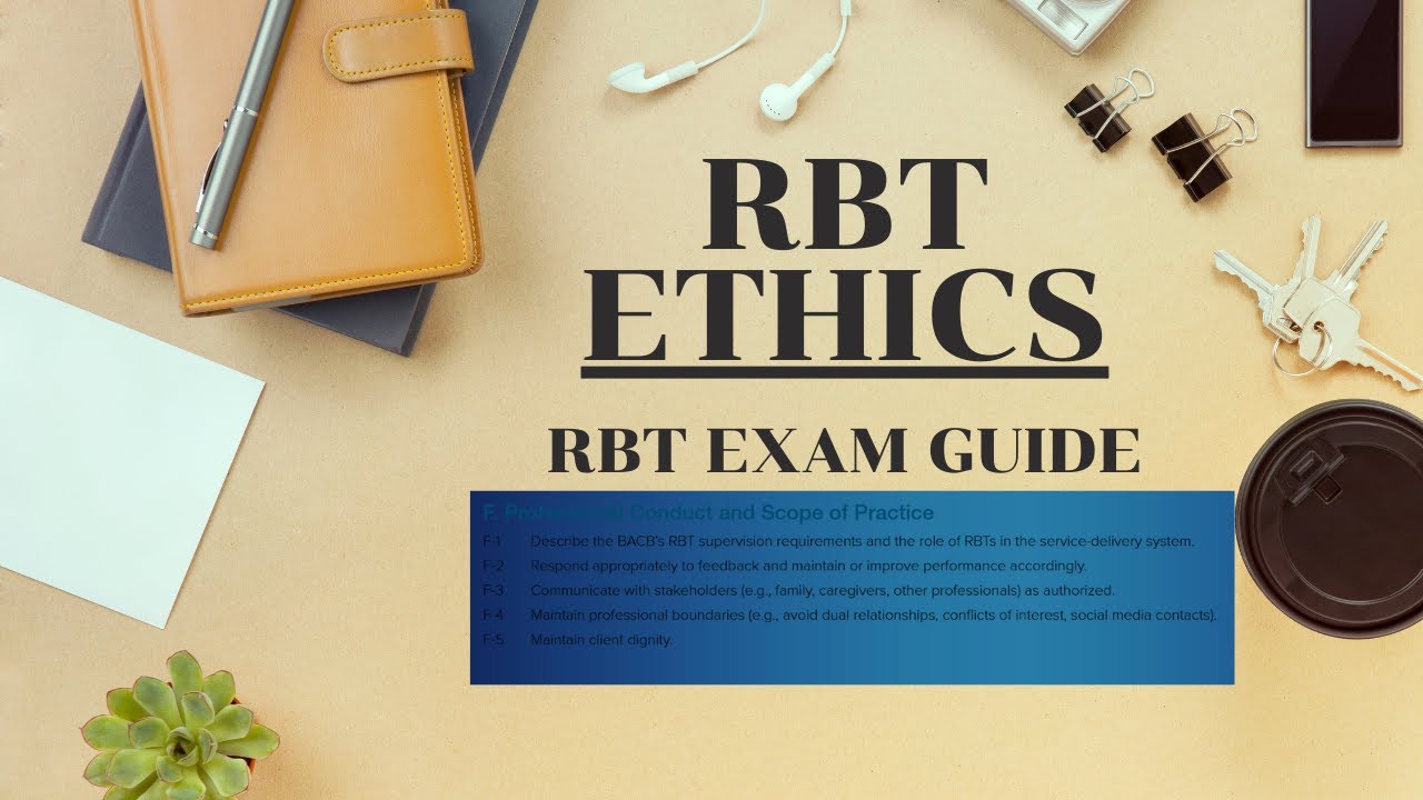 RBT Exam Ethics Questions What You Need to Know for the RBT Exam