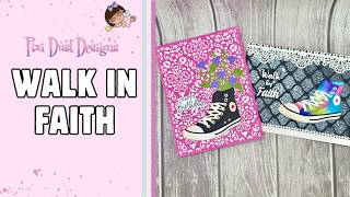 Walk In Faith - Pixie Dust Designs