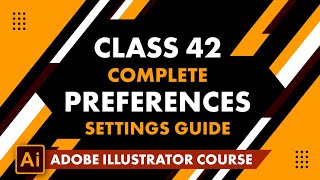 Adobe Illustrator Class 42: Complete Preferences Settings Guide (Hindi/Urdu)