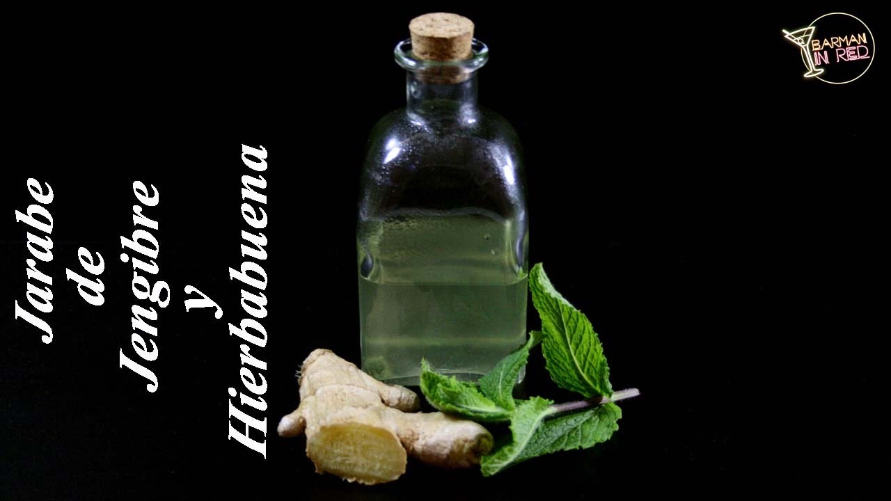 Jarabes para Cócteles - Jarabe de Jengibre y Hierbabuena