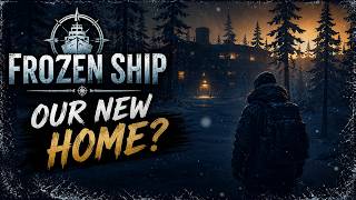 FROZEN SHIP DEMO - Day 1: Our new Home