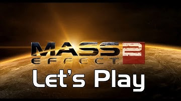 Mass Effect 2 Let