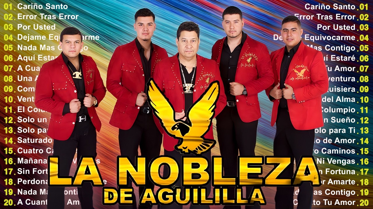 La Nobleza De Aguililla Grandes Éxitos 🔥 30 Exitos Inolvidables 2026🌶️ La Nobleza De Aguililla#1