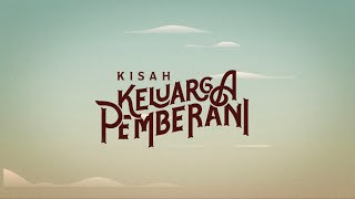 KISAH KELUARGA PEMBERANI | Ustadz Muhammad Nuzul Dzikri -Hafizhahullah