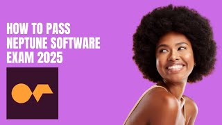 How to Pass the Neptune Software Certification Exam in 2025