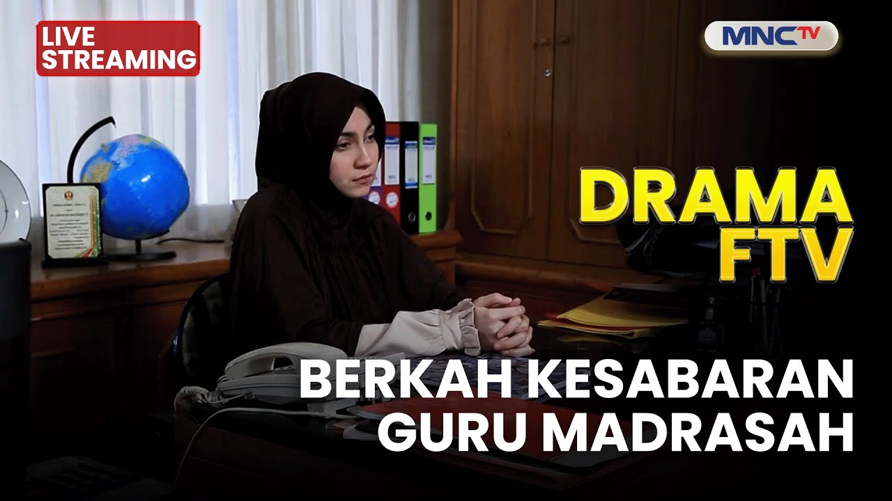 🔴 BERKAH KESABARAN GURU MADRASAH | LIVE DRAMA FTV | 24 DESEMBER 2025