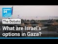 Waiting for the invasion: What are Israel&#39;s options in Gaza? • FRANCE 24 English