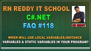 Famous C# FAQ # 118 When will use local variables,instance variables & static variables in your program? Net Worth