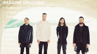 Imagine Dragons Greatest Hits Full Album ~ Best Old Songs All Of Time