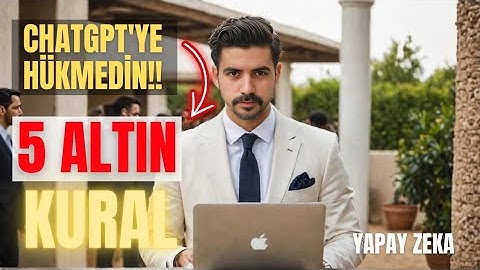 5 Altın Kural! ChatGPT’den Mükemmel Sonuçlar Almanın Yolu:  Prompt Mühendisliği